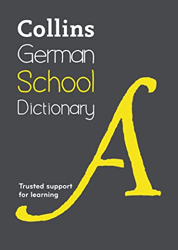 German School Dictionary: Trusted support for learning (Collins School Dictionaries) von HarperCollins